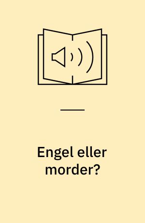 Engel eller morder?