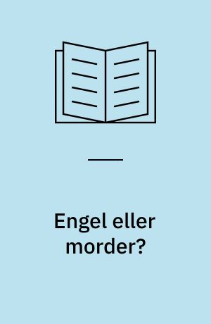 Engel eller morder?