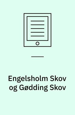 Engelsholm Skov og Gødding Skov