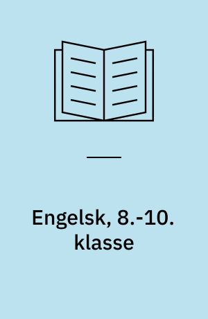 Engelsk, 8.-10. klasse