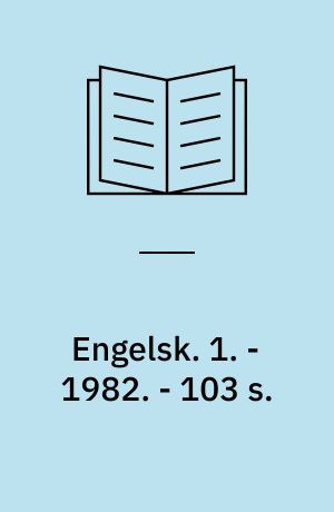 Engelsk : forlæg. 1. - 1982. - 103 s. : ill.