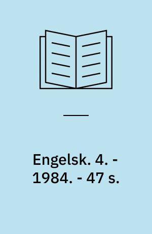 Engelsk : forlæg. 4. - 1984. - 47 s. : ill.