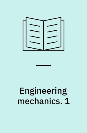 Engineering mechanics : Statics. 1