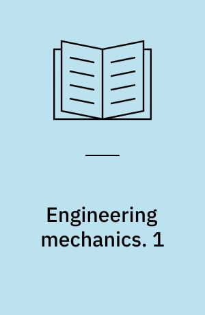 Engineering mechanics : Statics. 1