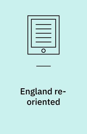 England re-oriented : how Central and South Asian travelers imagined the West, 1750-1857