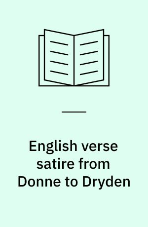 English verse satire from Donne to Dryden : imitation of classical models
