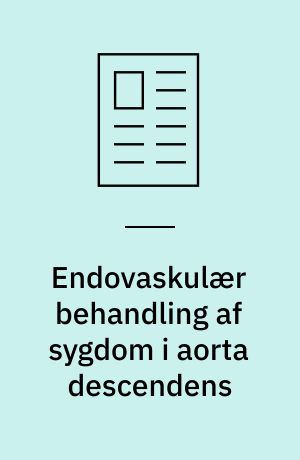 Endovaskulær behandling af sygdom i aorta descendens