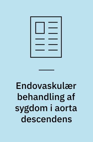Endovaskulær behandling af sygdom i aorta descendens