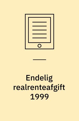 Endelig realrenteafgift 1999
