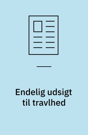 Endelig udsigt til travlhed