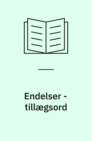 Endelser - tillægsord