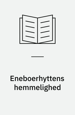 Eneboerhyttens hemmelighed