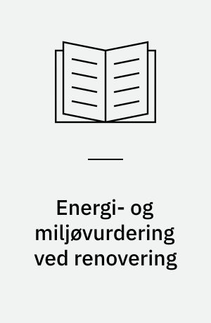 Energi- og miljøvurdering ved renovering