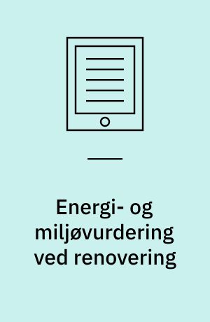 Energi- og miljøvurdering ved renovering