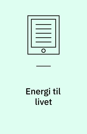 Energi til livet : et eksistentielt patientforløb for mennesker med eller efter kræft