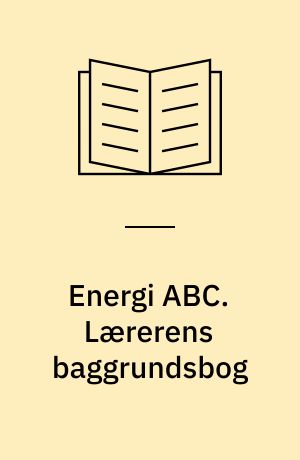 Energi ABC. Lærerens baggrundsbog