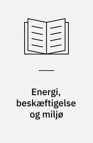 Energi, beskæftigelse og miljø : faglig konference 1-2 sept. 1979