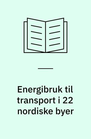 Energibruk til transport i 22 nordiske byer