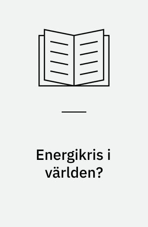 Energikris i världen?