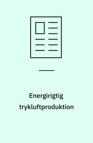 Energirigtig trykluftproduktion