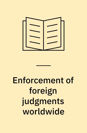 Enforcement of foreign judgments worldwide