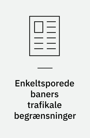 Enkeltsporede baners trafikale begrænsninger