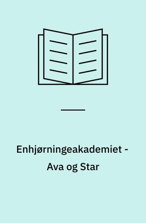 Enhjørningeakademiet - Ava og Star