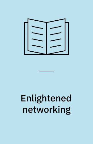 Enlightened networking : import and export of enlightenment in 18th century Denmark