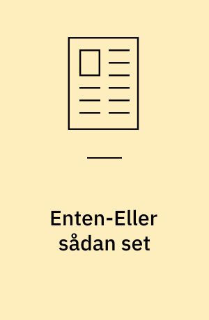 Enten-Eller sådan set