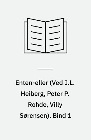 Enten-eller. Bind 1