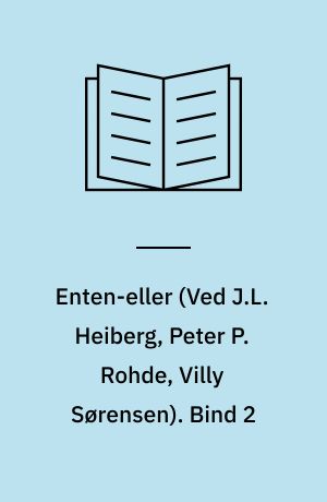 Enten-eller. Bind 2