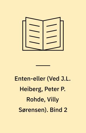 Enten-eller. Bind 2