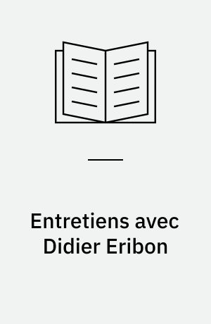 Entretiens avec Didier Eribon