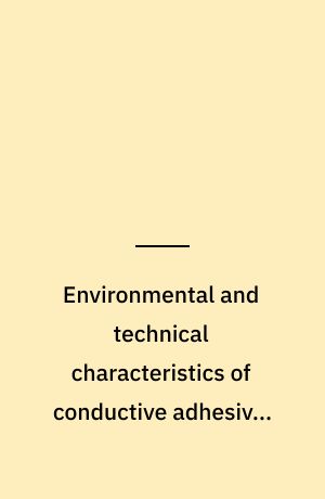 Environmental and technical characteristics of conductive adhesives versus soldering