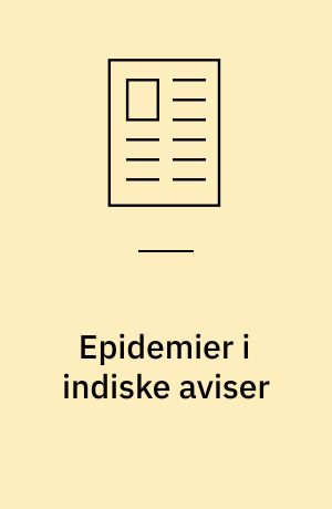 Epidemier i indiske aviser : markører af social ulighed