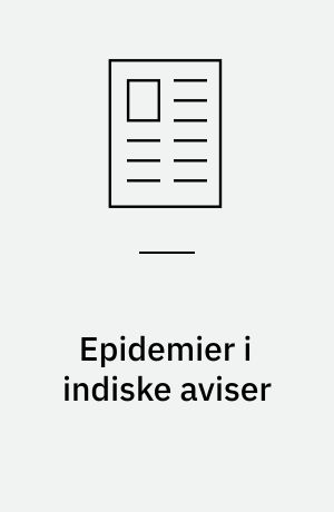 Epidemier i indiske aviser : markører af social ulighed