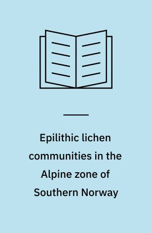 Epilithic lichen communities in the Alpine zone of Southern Norway