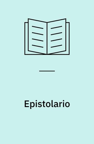 Epistolario : seguiyo da lettere di altri scrittori dei seicento