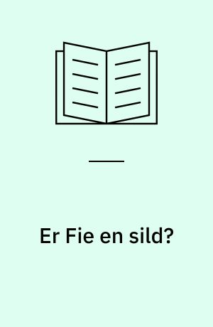 Er Fie en sild?