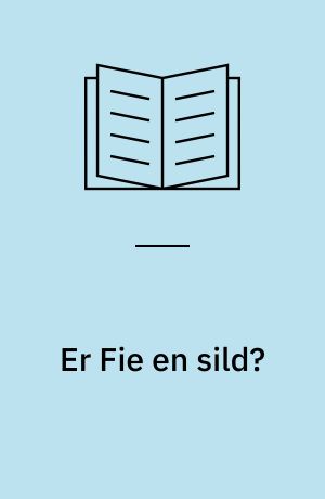 Er Fie en sild?