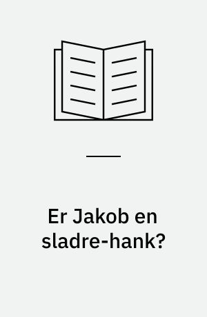 Er Jakob en sladre-hank?