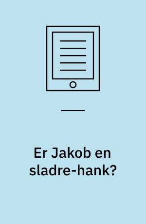 Er Jakob en sladre-hank?