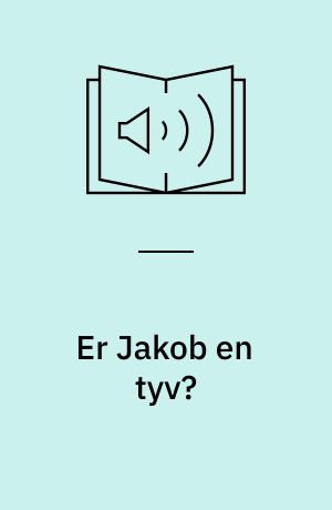 Er Jakob en tyv?