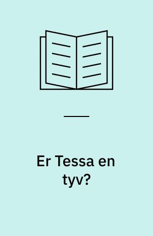 Er Tessa en tyv?
