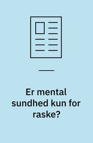 Er mental sundhed kun for raske?