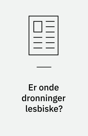 Er onde dronninger lesbiske?