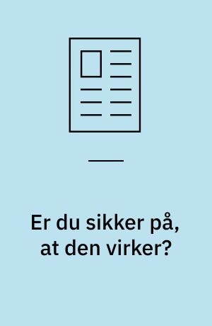 Er du sikker på, at den virker? : mekanisk pålidelighed i praksis