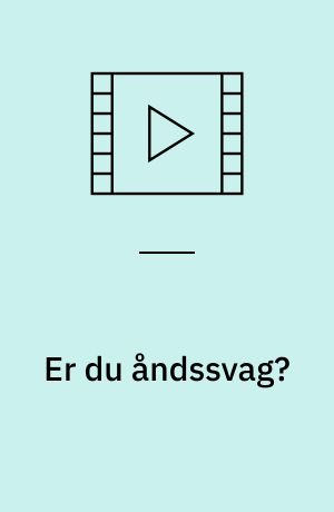 Er du åndssvag?