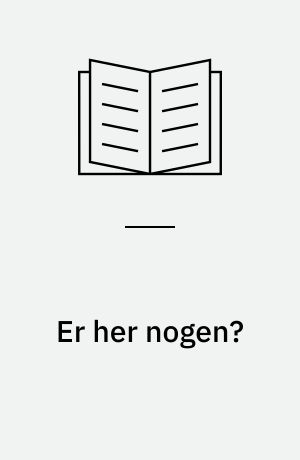 Er her nogen?