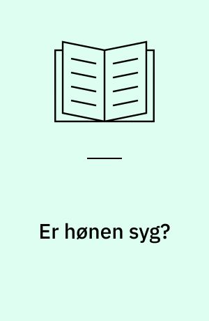 Er hønen syg?